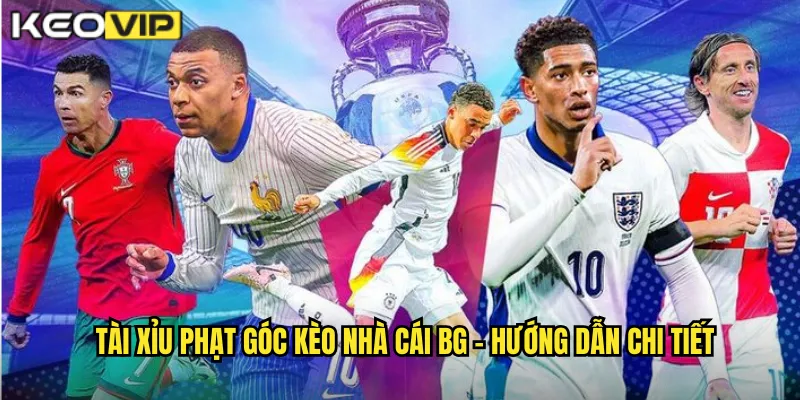 Tài xỉu phạt góc kèo nhà cái bg - Hướng dẫn chi tiết