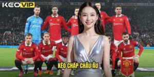 Kèo Chấp Châu Âu